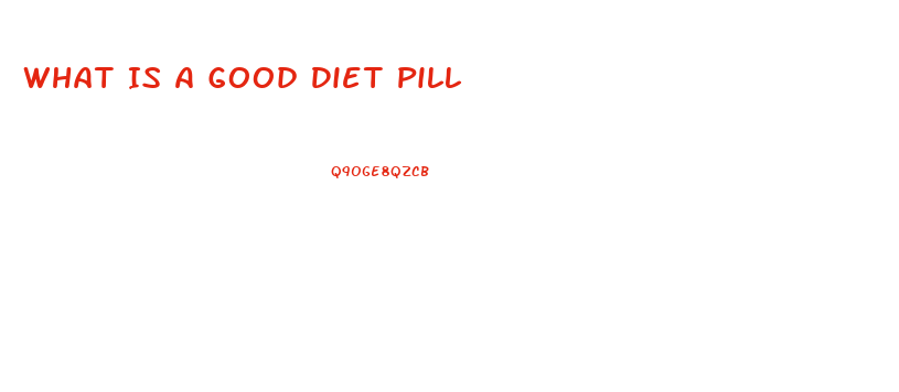 What Is A Good Diet Pill