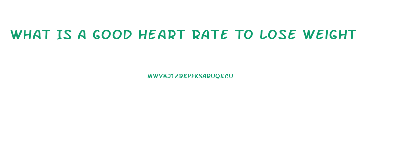 What Is A Good Heart Rate To Lose Weight