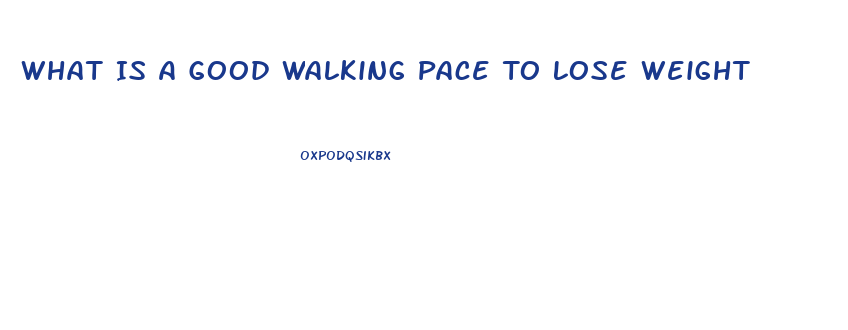 What Is A Good Walking Pace To Lose Weight