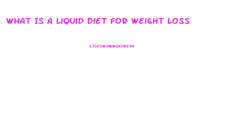 What Is A Liquid Diet For Weight Loss