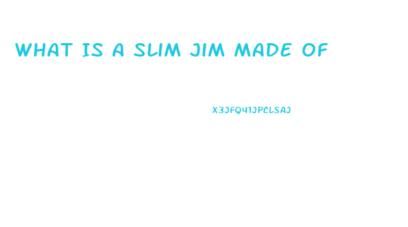 What Is A Slim Jim Made Of