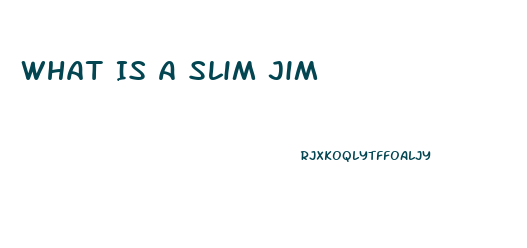 What Is A Slim Jim