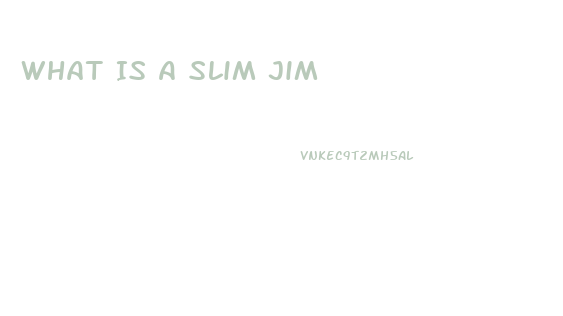 What Is A Slim Jim