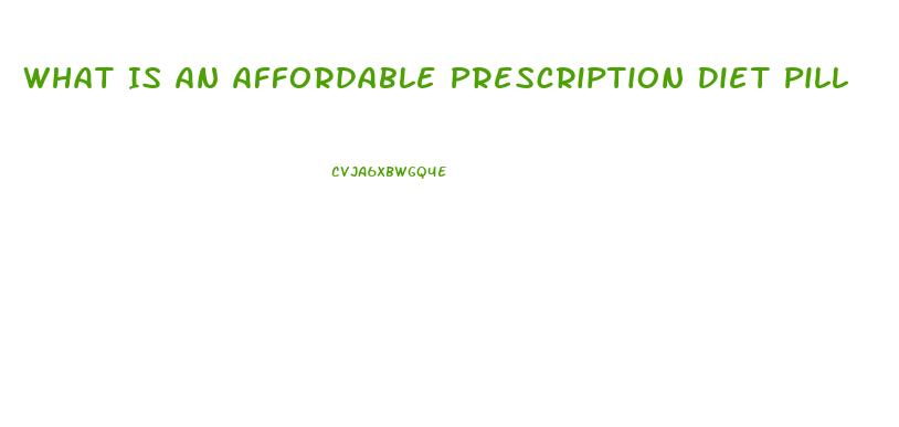 What Is An Affordable Prescription Diet Pill