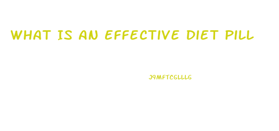 What Is An Effective Diet Pill