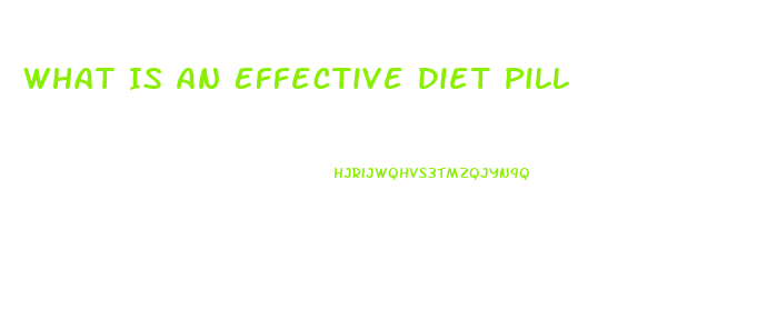 What Is An Effective Diet Pill