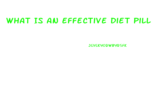 What Is An Effective Diet Pill