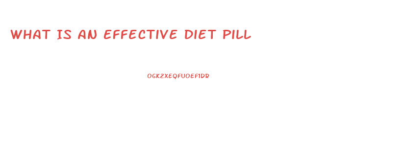 What Is An Effective Diet Pill