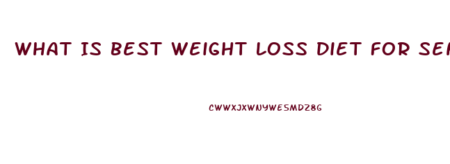 What Is Best Weight Loss Diet For Seniors