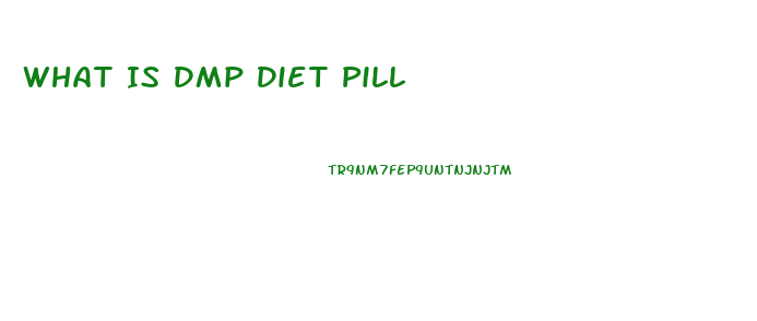 What Is Dmp Diet Pill