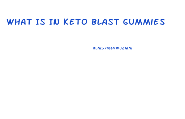 What Is In Keto Blast Gummies