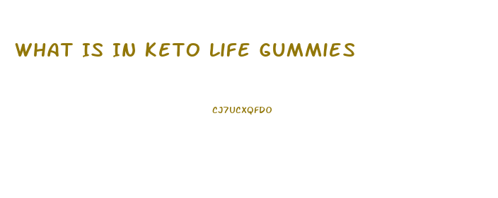 What Is In Keto Life Gummies