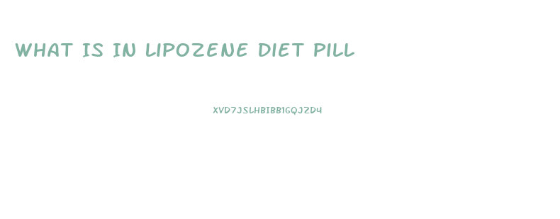 What Is In Lipozene Diet Pill