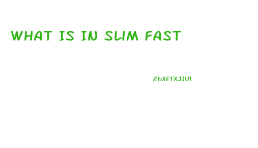 What Is In Slim Fast