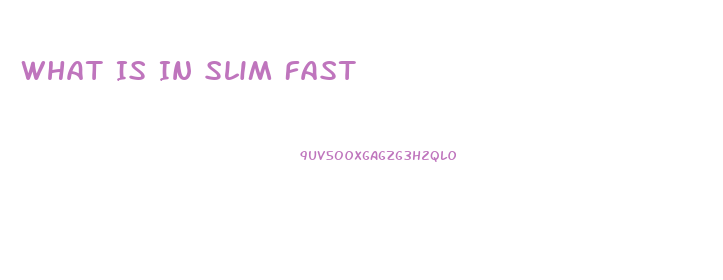 What Is In Slim Fast