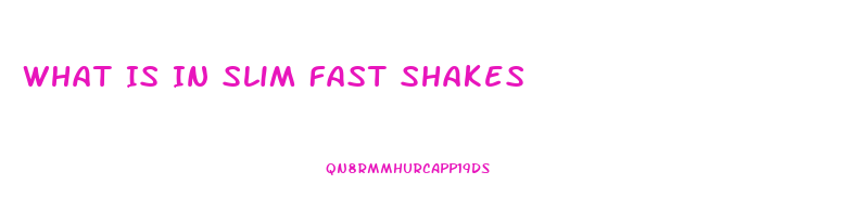 What Is In Slim Fast Shakes