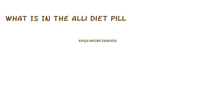 What Is In The Alli Diet Pill 