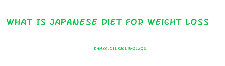 What Is Japanese Diet For Weight Loss