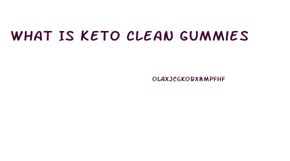 What Is Keto Clean Gummies
