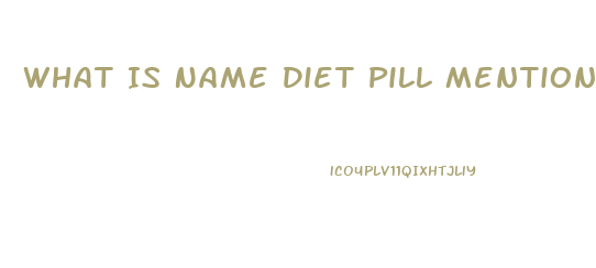 What Is Name Diet Pill Mentioned On Dr Oz