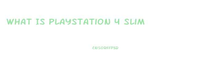 What Is Playstation 4 Slim