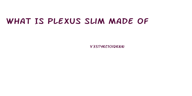 What Is Plexus Slim Made Of