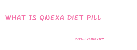 What Is Qnexa Diet Pill