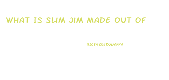 What Is Slim Jim Made Out Of