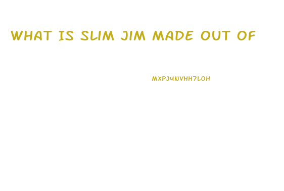 What Is Slim Jim Made Out Of