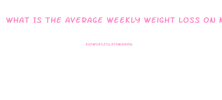 What Is The Average Weekly Weight Loss On Keto Diet