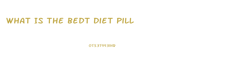 What Is The Bedt Diet Pill