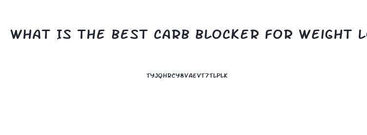 What Is The Best Carb Blocker For Weight Loss