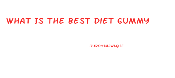 What Is The Best Diet Gummy