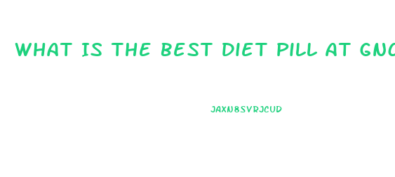 What Is The Best Diet Pill At Gnc