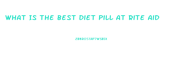 What Is The Best Diet Pill At Rite Aid