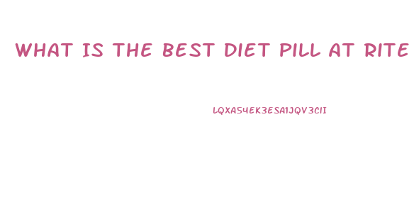 What Is The Best Diet Pill At Rite Aid