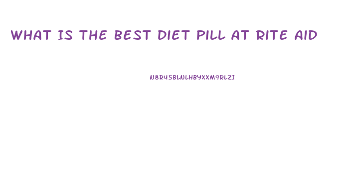 What Is The Best Diet Pill At Rite Aid