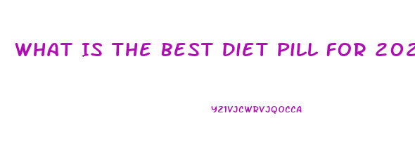 What Is The Best Diet Pill For 2023