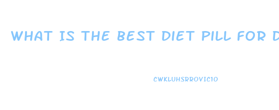 What Is The Best Diet Pill For Diabetics