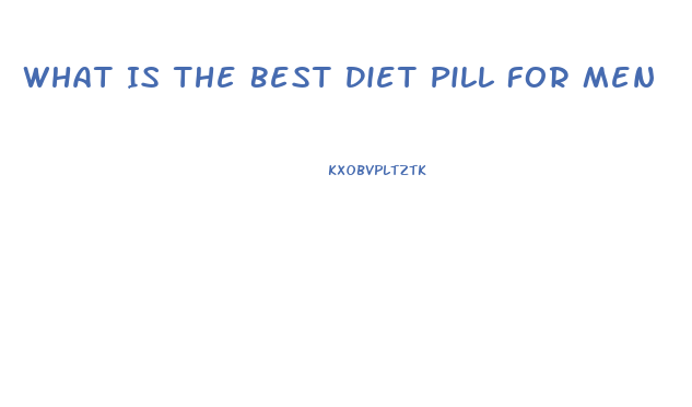 What Is The Best Diet Pill For Men