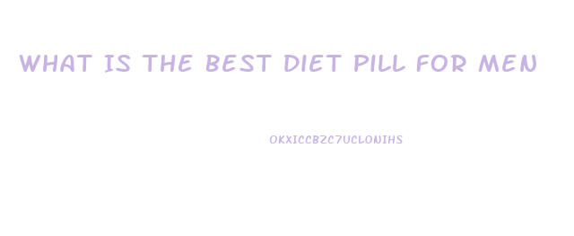 What Is The Best Diet Pill For Men