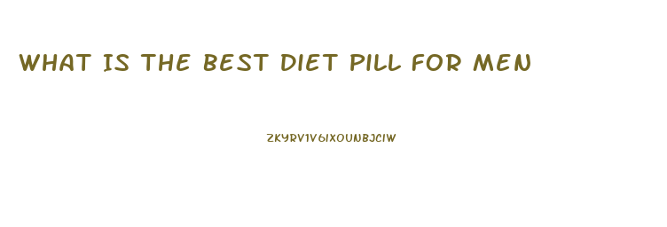 What Is The Best Diet Pill For Men