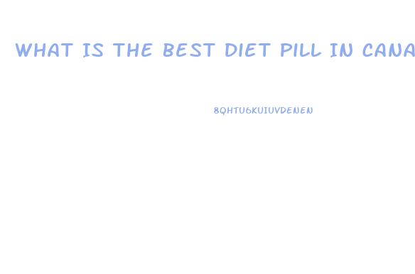 What Is The Best Diet Pill In Canada