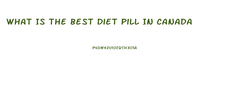 What Is The Best Diet Pill In Canada