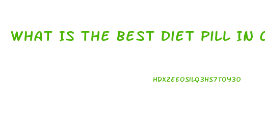 What Is The Best Diet Pill In Canada