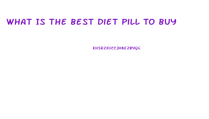 What Is The Best Diet Pill To Buy