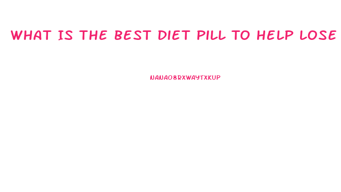 What Is The Best Diet Pill To Help Lose Weight