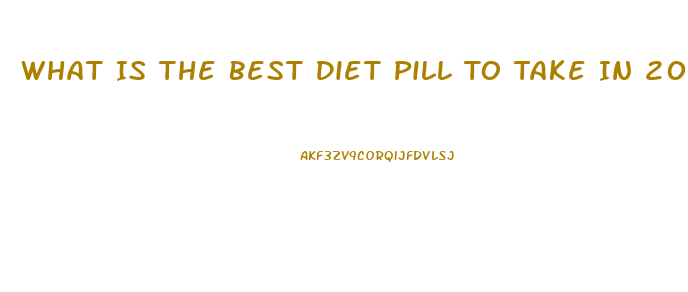 What Is The Best Diet Pill To Take In 2023