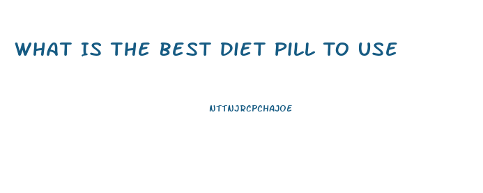 What Is The Best Diet Pill To Use