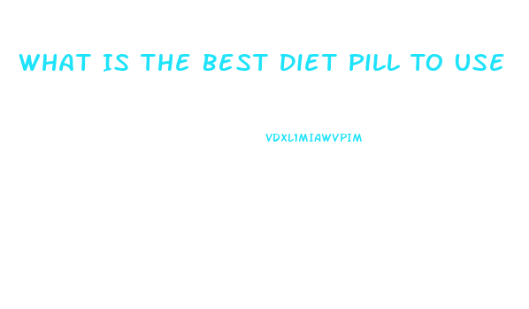 What Is The Best Diet Pill To Use